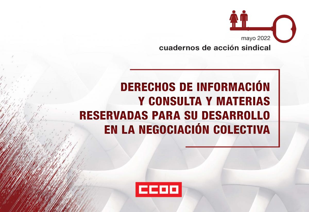 DERECHOS DE INFORMACIN Y CONSULTA Y MATERIAS RESERVADAS PARA SU DESARROLLO EN LA NEGOCIACIN COLECTIVA