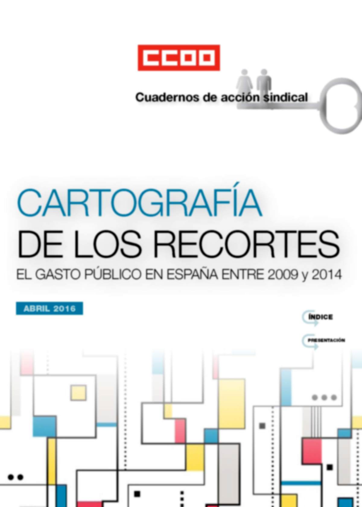 CARTOGRAFÍA DE LOS RECORTES. El gasto público en España entre 2009 y 2014