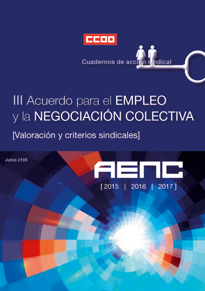 III Acuerdo para la Negociación Colectiva y el Empleo. Valoración y criterios sindicales
