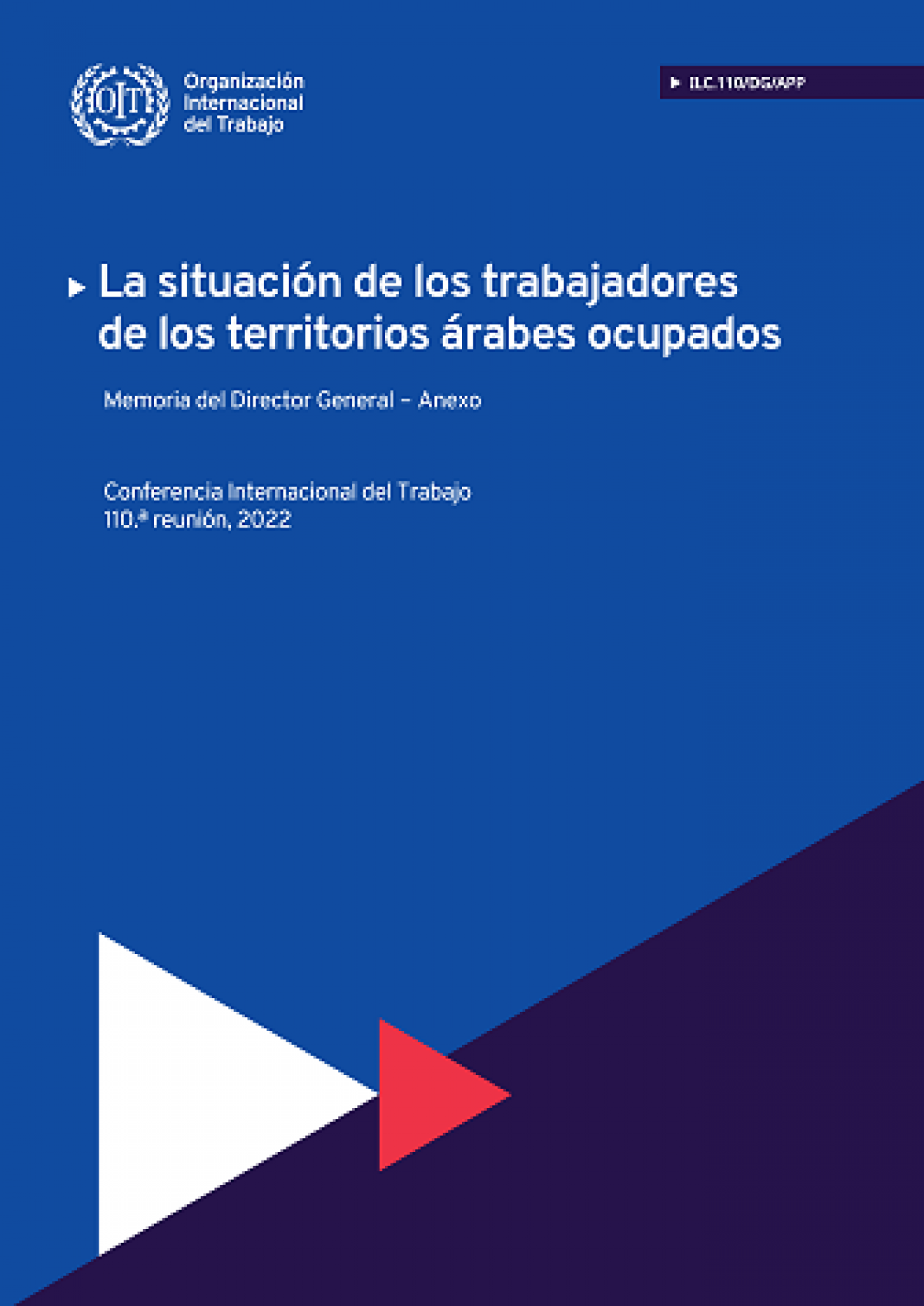 Informe del DG de la OIT sobre la situación de los trabajadores de los territorios árabes ocupados