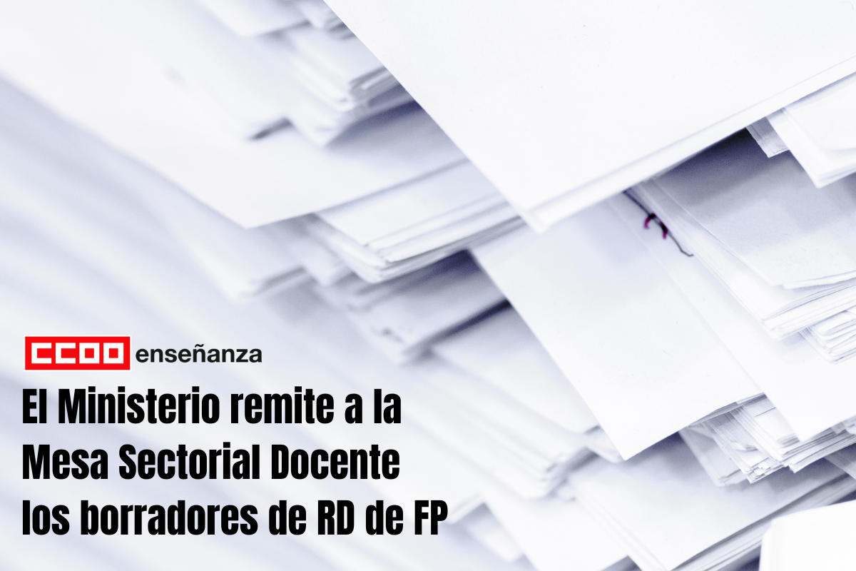 El Ministerio remite a la Mesa Sectorial Docente los borradores de RD de FP