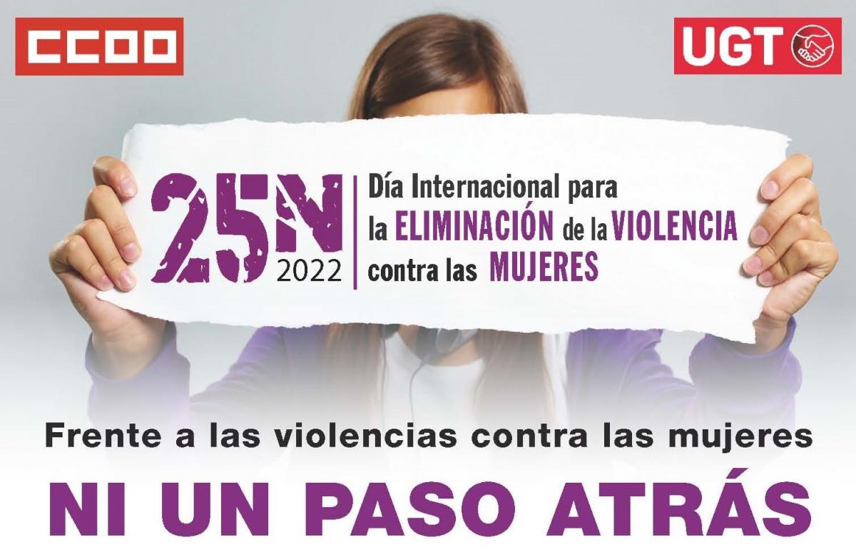 Manifiesto conjunto, UGT-CCOO con motivo del 25 de Noviembre de 2022, Día Inernacional para la Eliminación de la Violencia contra las Mujeres.