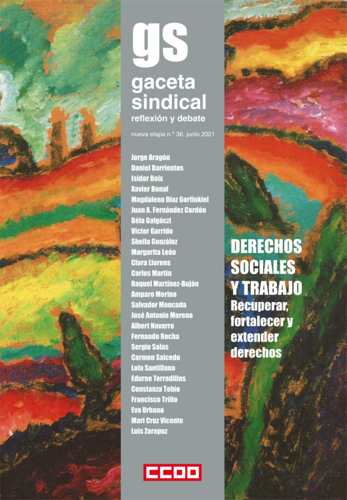 Gaceta Sindical. Reflexin y Debate n 36. Derechos sociales y trabajo. Recuperar, fortalecer y extender derechos