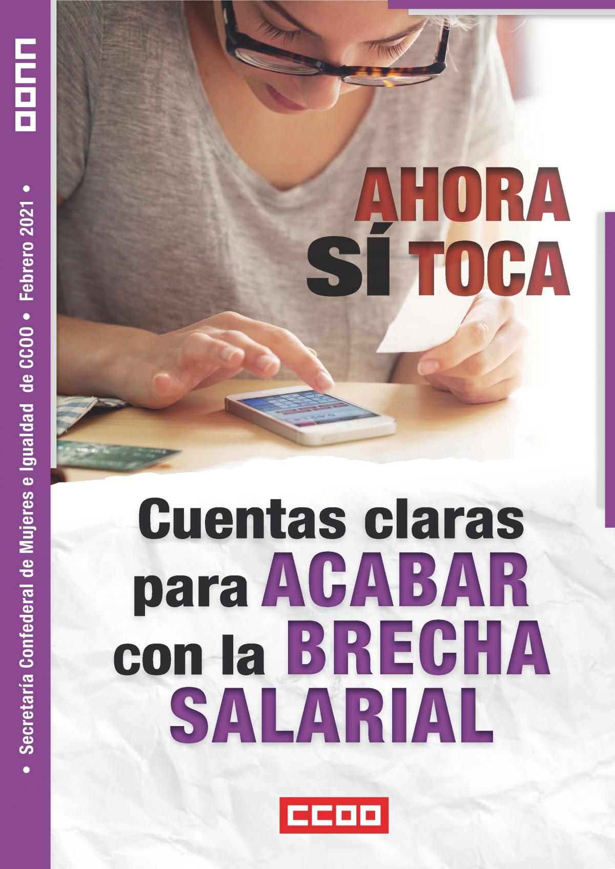 "Cuentas claras para acabar con la brecha salarial", Secretaría Confederal de Mujeres e Igualdad de Comisiones Obreras.