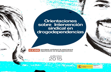 Orientaciones sobre intervencin sindical en drogodependencias