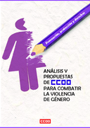 Prevencin, proteccin y derechos. Anlisis y propuestas de CCOO para combatir la violencia de gnero.