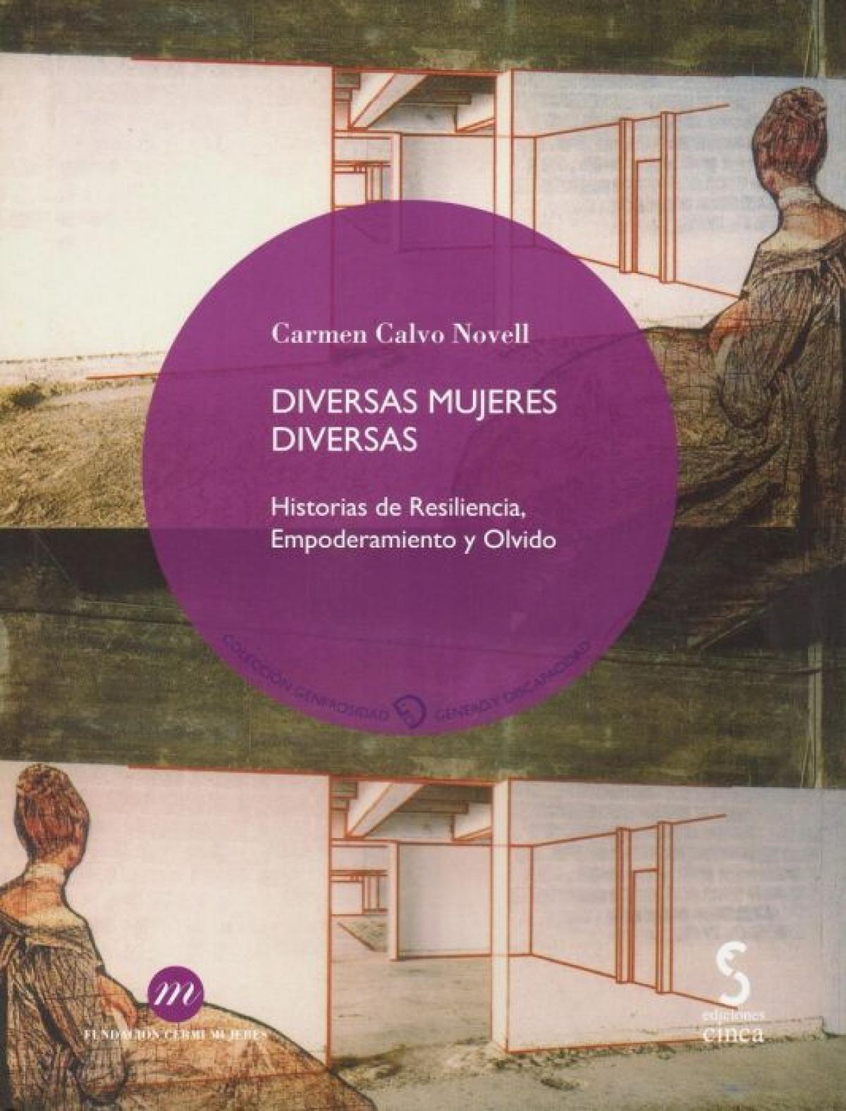 Portada del ensayo "Diversas mujeres diversas. Historias de resiliencia, empoderamiento y olvido", de Carmen Calvo.