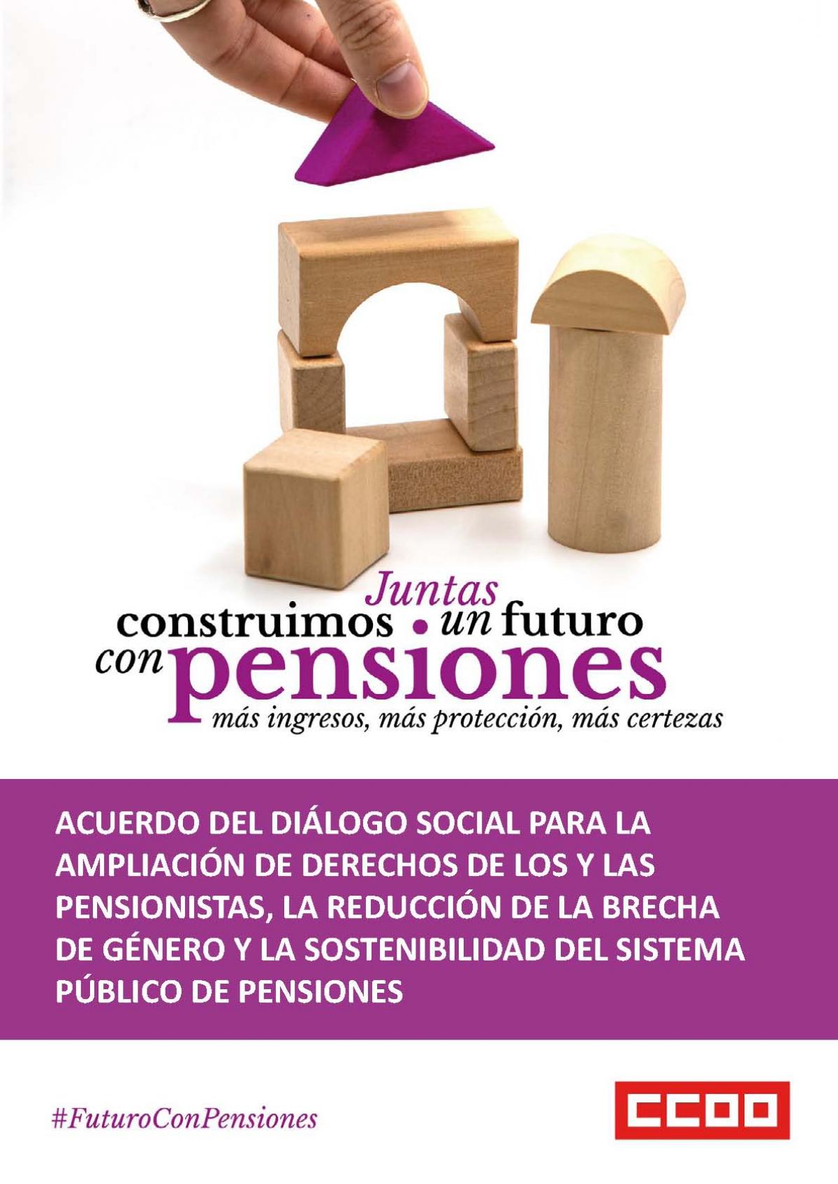 Juntas construimos un futuro con pensiones: ms ingresos, ms proteccin, ms certezas.