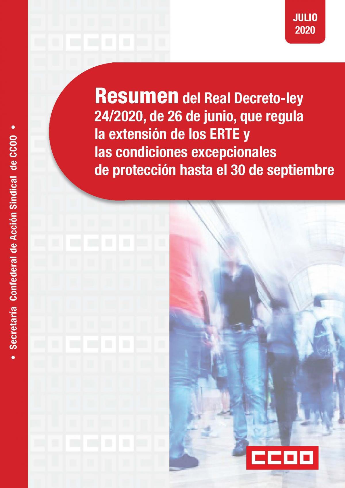 Resumen del Real Decreto-ley 24/2020, de 26 de junio, que regula la extensin de los ERTE y las condiciones excepcionales de proteccin hasta el 30 de septiembre