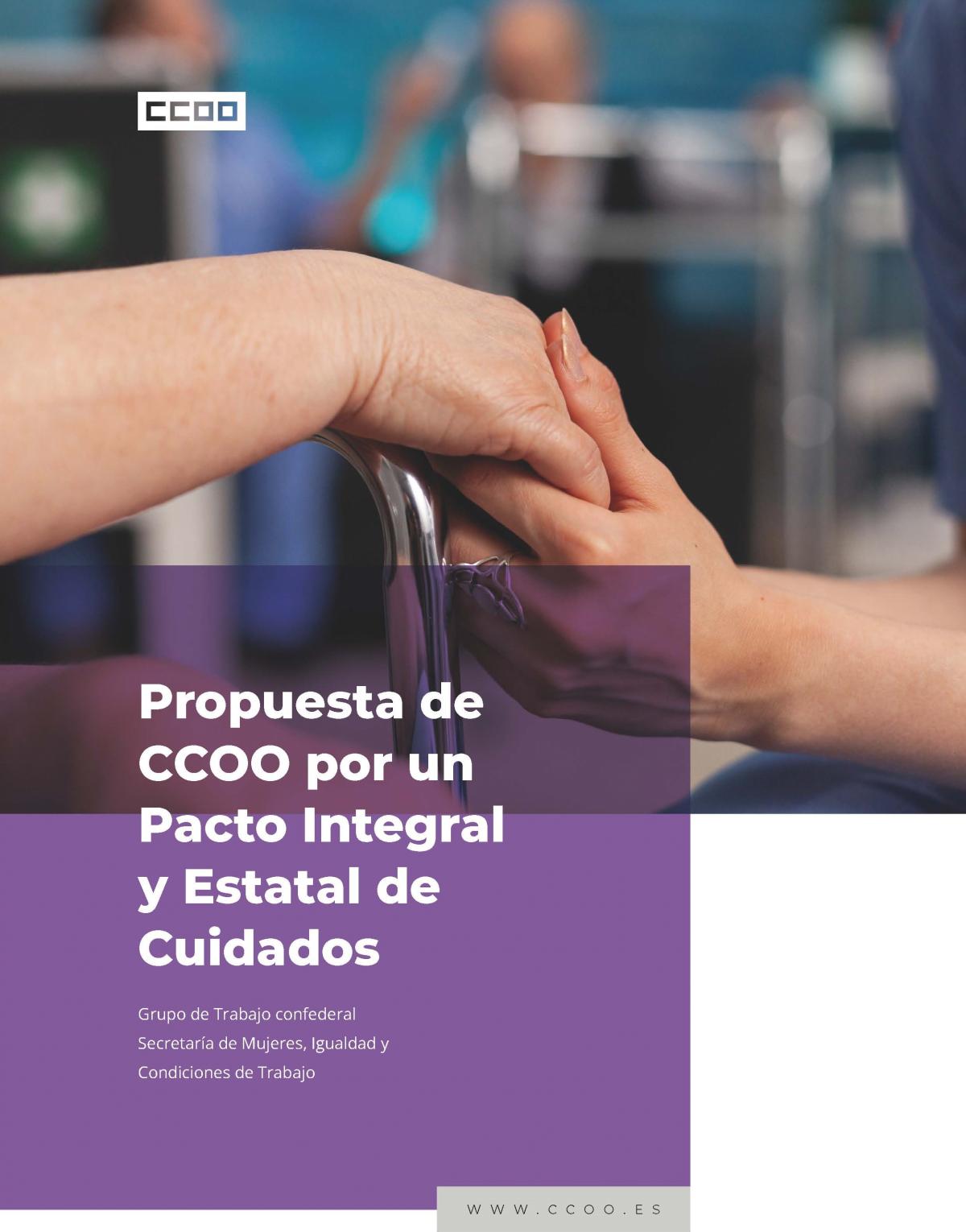 Propuesta de CCOO por un Pacto Integral y Estatal de Cuidados.