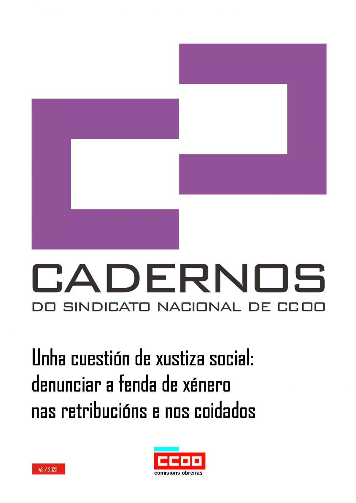 "Unha cuestin de xustiza social: denunciar a fenda de xnero nas retribucins e nos coidados".