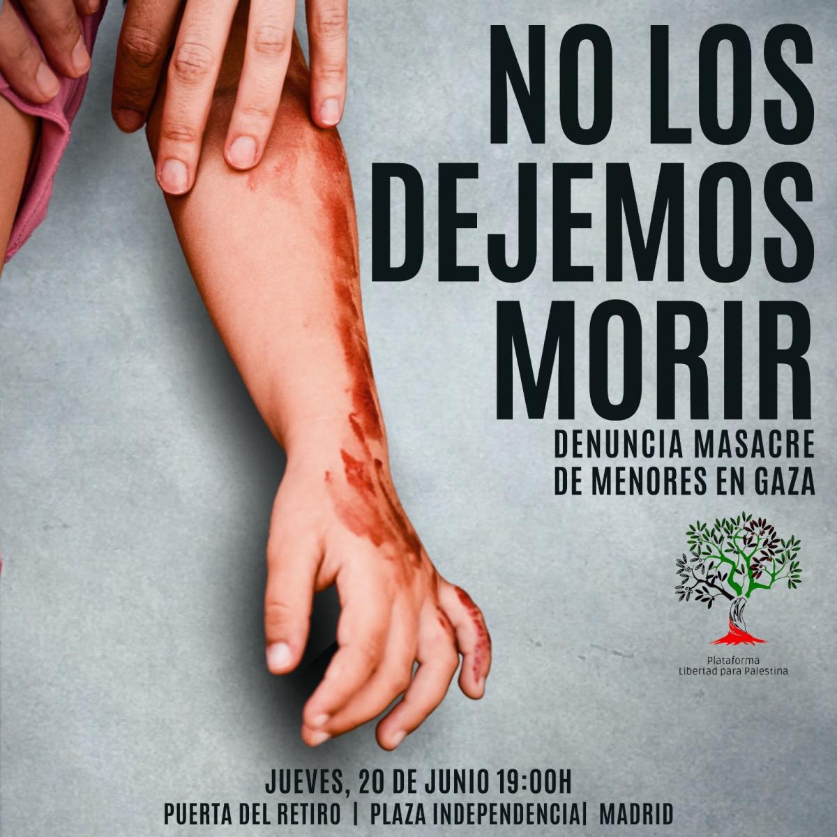 No los dejemos morir - Denuncia masacre de menores en Gaza