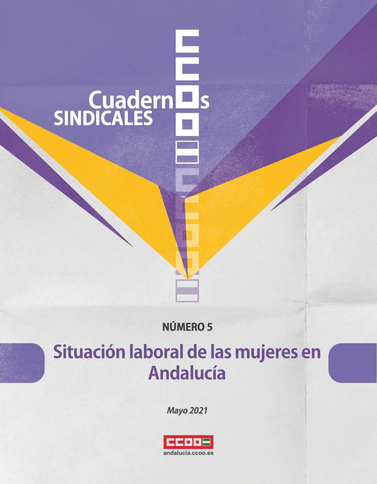 Situación laboral de las mujeres en Andalucía. Cuadernos Sindicales, n. 5 (mayo de 2021).