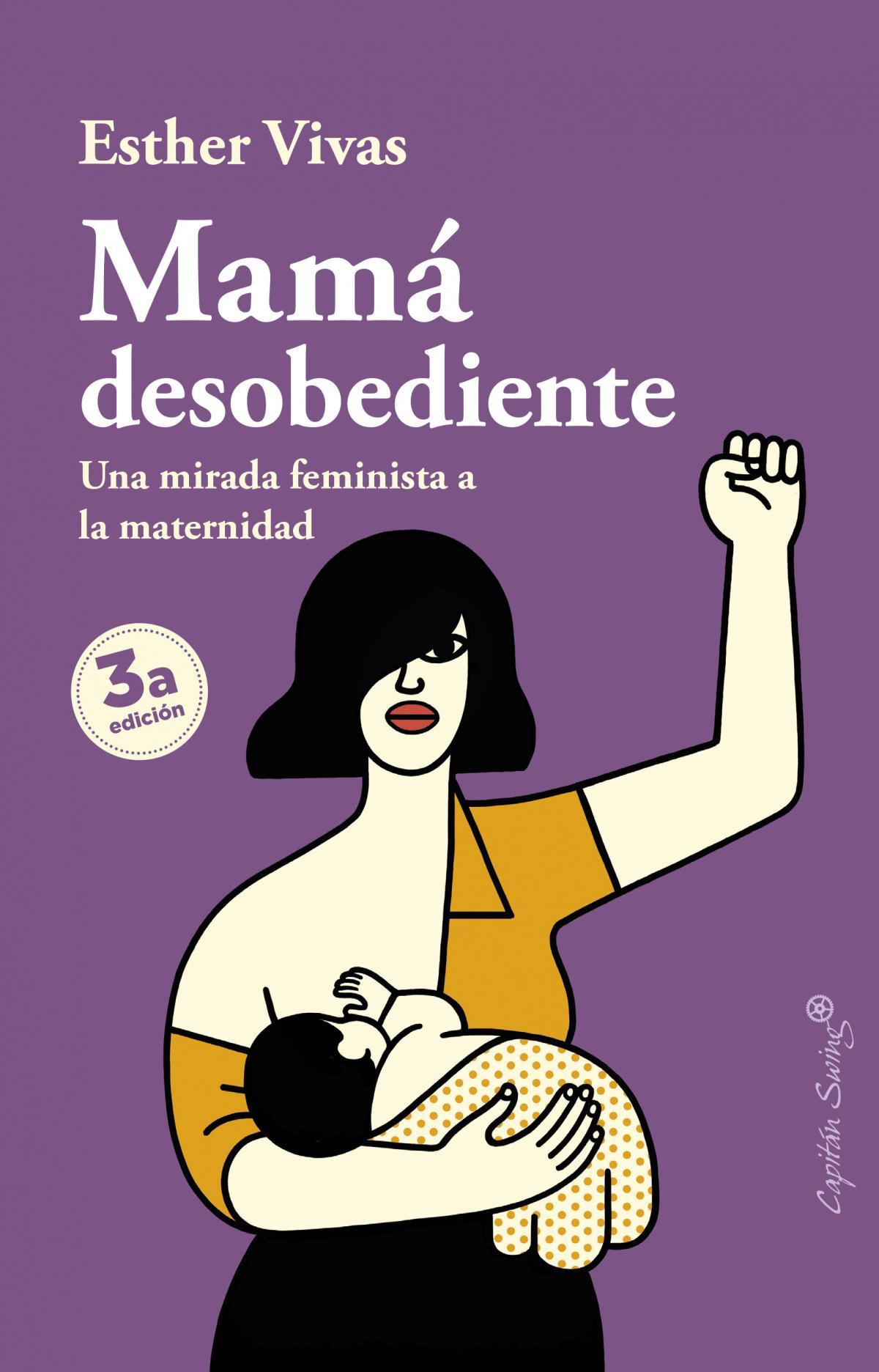 Portada del libro "Mamá desobediente", de Esther Vivas.